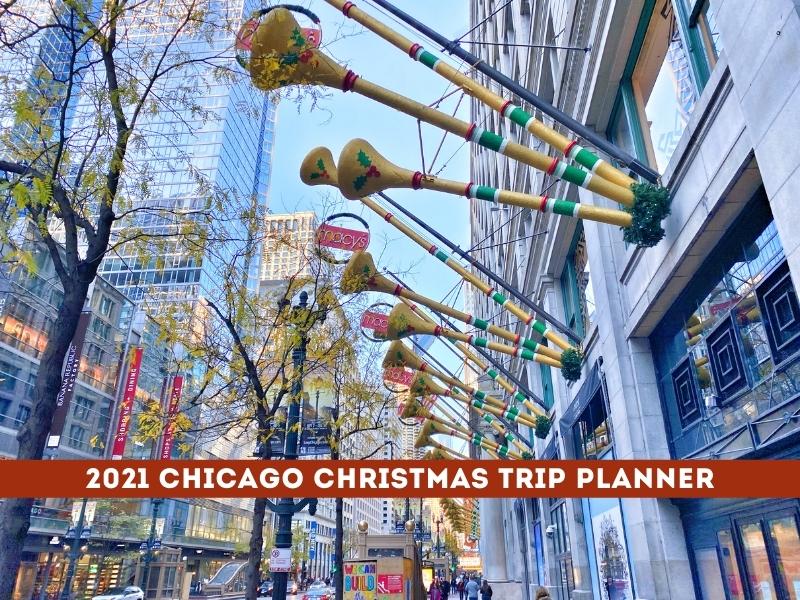 2021 Chicago Christmas Trip Planner