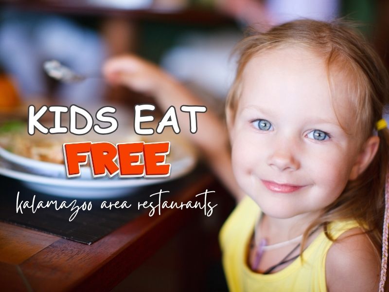 kids eat free Kalamazoo, kids eat free near me